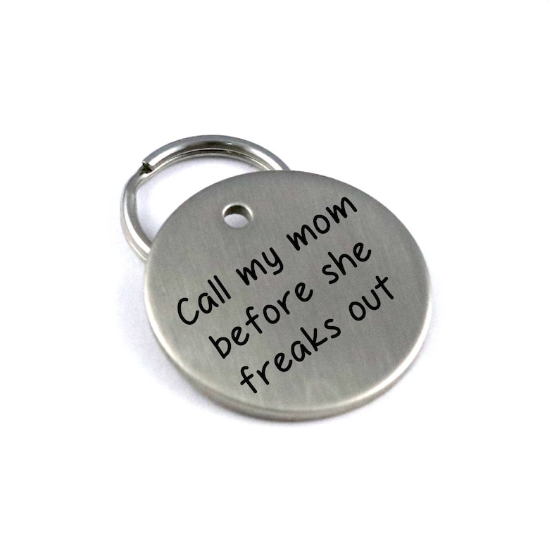 Engraved Dog Name Tag Customized Pet ID Tag Call My Mom Before She Freaks Out Name and Number on Back image 2
