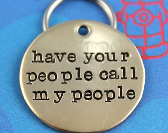 Custom Dog Tag  - Unique Pet ID Tag - Handstamped Nu Gold Dog Tag - Have Your People Call My People