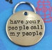 Custom Dog Tag  - Unique Pet ID Tag - Handstamped Nu Gold Dog Tag - Have Your People Call My People 