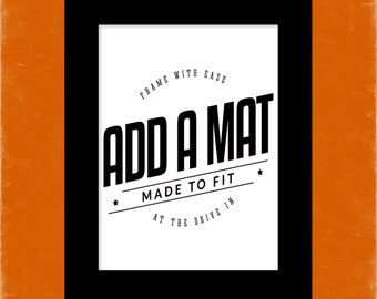 Add A Mat? Easy framing! Arrives Matted and Ready to Frame!