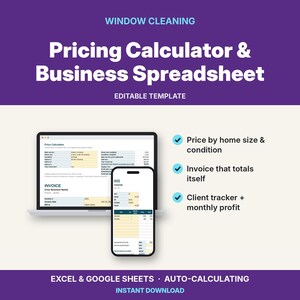 Pode incluir: Um modelo digital de calculadora de preços e planilha de negócios para limpeza de janelas exibido em uma tela de laptop e smartphone. O texto diz Window Cleaning, Pricing Calculator & Business Spreadsheet, Editable Template, Excel & Google Sheets.
