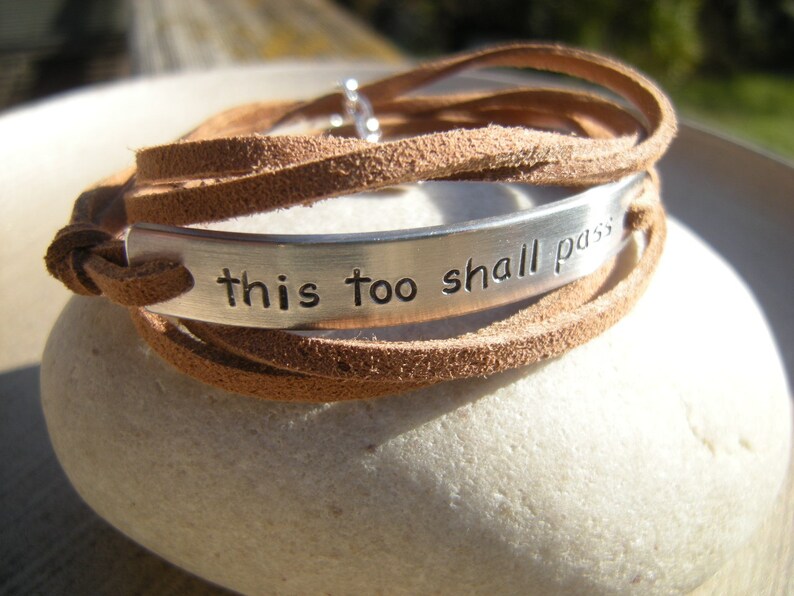 This Too Shall Pass Bracelet Comforting Quote Bracelet Wrap Etsy This too shall pass bracelet comforting quote bracelet wrap etsy