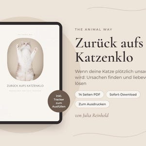 Könnte beinhalten: Ein digitales Tablet zeigt einen 14-seitigen PDF-Ratgeber mit dem Titel Zurück aufs Katzenklo von Julia Reinhold. Das Cover zeigt eine weiße Katze, die sich in einem ovalen Rahmen streckt. Ein runder Button enthält inkl. Tracker zum Ausfüllen.