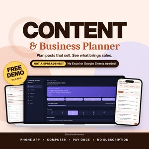 May include: A digital Content & Business Planner displayed on a laptop and two smartphones. The interface shows scheduling tools, post ideas, and financial tracking. Text includes: Content & Business Planner, NOT A SPREADSHEET, and FREE DEMO.