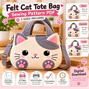 May include: A felt cat tote bag sewing pattern PDF featuring three sizes. The bag is cream-colored with gray patches, pink ears, and pink paw prints. It includes a gray handle and shoulder strap. Text includes Felt Cat Tote Bag, Sewing Pattern PDF, 3 Sizes Included, and Digital Download.