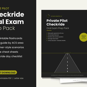 May include: A Private Pilot Checkride Oral Exam Prep Pack featuring 104 printable flashcards, a study guide organized by ACS area, examiner-style scenario questions, one-page cheat sheets, and a checkride day checklist in a 43-page PDF.