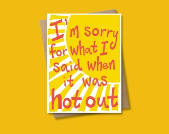 Funny Apology Card: Hot Weather Illustrated Greeting Card