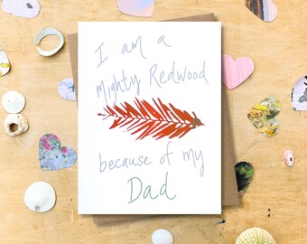 Tarjeta de secuoya para el Día del Padre de parte de su hijo o hija: Soy una poderosa secuoya gracias a ti.