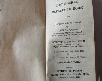 Vintage, Mechanics, Vest Pocket, Reference Book, by John H. Wolfe, and Everett R Phelps, 1942, 3rd Revised Edition