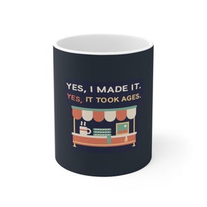 Funny Craft Fair Mug, Yes I Made It, Small Business Owner Gift image 2