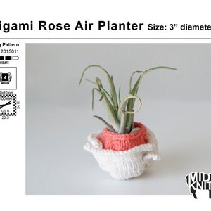 DIY Knitting PATTERN Origami Rose Air Planter Size: 3 diameter 2015011 image 2