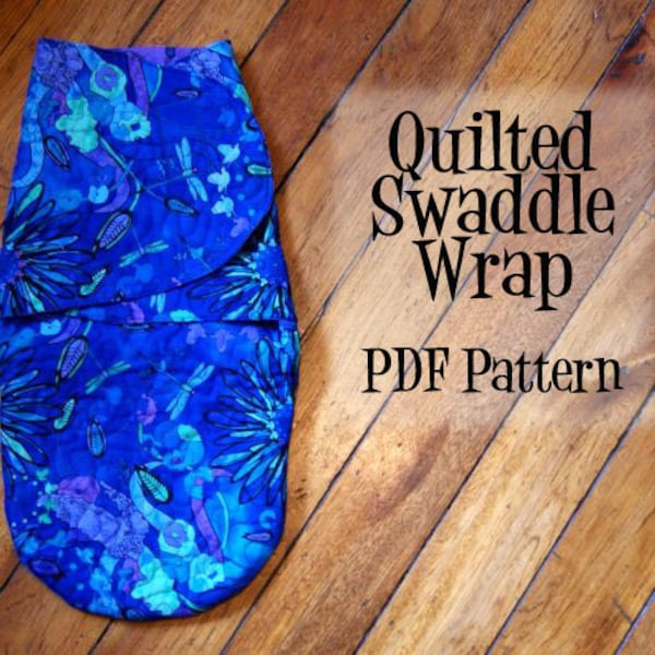 Quilted  Baby Swaddle Wrap PDF Pattern - Instant Download, Swaddle Sack, swaddle wrap