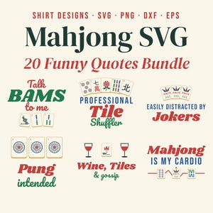 Mahjong SVG Bundle, 20 Funny Mahjong Quotes, Mahjong Shirt Designs PNG, Cricut Cut Files, Mahjong Lover Gift, Game Night Sayings
