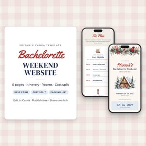 May include: An editable Canva template for a bachelorette weekend website, featuring a white card with red and dark blue text, alongside two smartphones displaying a winter-themed itinerary and event details for Hannah's bachelorette weekend.