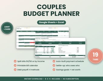 May include: A digital couples budget planner for Google Sheets and Excel featuring a monthly dashboard and calendar. The interface includes dark green headers, financial tables, and text labels for 19 tabs, split bills, payment schedules, and debt payoff methods.