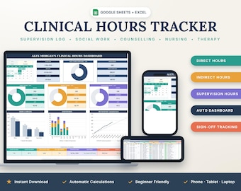 May include: A digital clinical hours tracker for Google Sheets and Excel displayed on a laptop, smartphone, and tablet. The dashboard features charts, calendars, and data tables for tracking supervision, social work, nursing, and therapy hours.