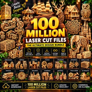 May include: A digital collection of 100 million laser cut files featuring wooden models of a ship, deer, owl, motorcycle, elephant, and buildings. The graphic includes text reading 100 Million Laser Cut Files, The Ultimate Design Bundle, and icons for PDF, SVG, DXF, CDR, AI, high quality, instant download, lifetime access, and print and create.