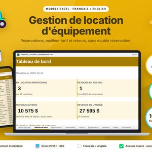 Könnte beinhalten: Eine Excel-Tabellenvorlage für die Verwaltung von Gerätevermietungen, dargestellt auf einem Laptop- und Smartphone-Bildschirm. Das Dashboard zeigt Mietstatistiken, Einnahmen und Reservierungsdaten auf Französisch. Der gelbe Hintergrund enthält Symbole für einen Traktor, einen Kalender und einen Schlüssel sowie kreisförmige Abzeichen, die Funktionen wie 9 verknüpfte Registerkarten und zweisprachige Unterstützung hervorheben.