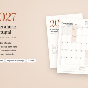 May include: A 2027 printable calendar for Portugal featuring a monthly grid layout. The text includes 2027, Calend&aacute;rio Portugal, Para Imprimir - PDF, Feriados oficiais, Fases da lua com hora, Datas comemorativas, Notas em cada m&ecirc;s, A4 e Letter, Segunda ou domingo, 3 cores, and Dezembro.