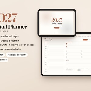 May include: A 2027 digital planner displayed on two tablet screens. The text reads 2027 Digital Planner, United States, 505 hyperlinked pages, daily, weekly & monthly, United States holidays & moon phases, 4 colour themes included, Sunday start, GoodNotes & Notability, and instant download.