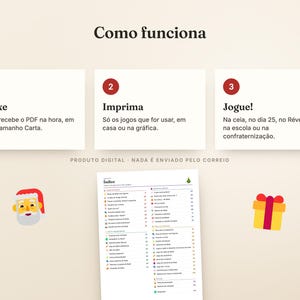 May include: A digital product instruction graphic titled Como funciona with three steps: 1 Baixe, 2 Imprima, 3 Jogue. Below are a Santa Claus icon, a gift box icon, and a document titled Indice with a list of game activities in Portuguese.
