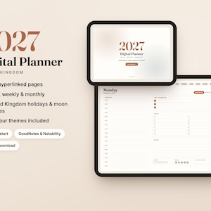 May include: A 2027 digital planner displayed on two tablet screens. The text reads 2027 Digital Planner, United Kingdom, 505 hyperlinked pages, daily, weekly & monthly, United Kingdom holidays & moon phases, 4 colour themes included, Monday start, GoodNotes & Notability, and instant download.
