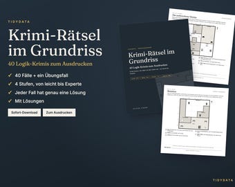 Krimi-Rätsel zum Ausdrucken · 40 Logik-Krimis im Grundriss · Detektivrätsel für Erwachsene und Jugendliche · PDF