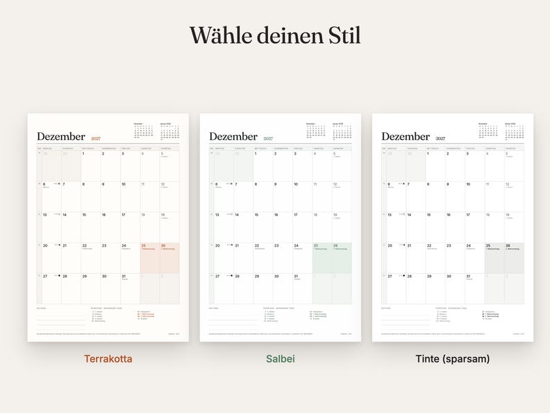 K&ouml;nnte beinhalten: Drei wei&szlig;e Monatskalenderbl&auml;tter f&uuml;r Dezember 2027, jeweils mit einem anderen Farbakzent: Terrakotta, Salbei und schwarze Tinte. Der Text 'W&auml;hle deinen Stil' steht oben, mit den Beschriftungen 'Terrakotta', 'Salbei' und 'Tinte (sparsam)' darunter.