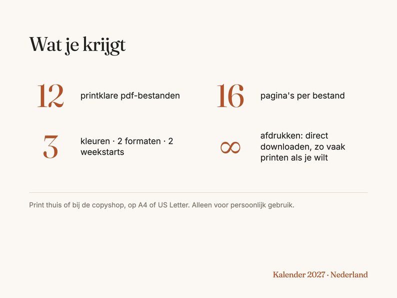 May include: A digital calendar information sheet titled Wat je krijgt. It lists 12 print-ready PDF files, 16 pages per file, 3 colors, 2 sizes, 2 week starts, and an infinity symbol for unlimited downloads and printing. Includes instructions for A4 or US Letter printing.