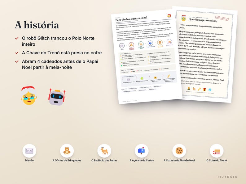 May include: A printable game set featuring a story titled A hist&oacute;ria, instructions for agents, and six circular icons representing mission locations including a letter, teddy bear, reindeer, mailbox, cookie, and sleigh, all in Portuguese.