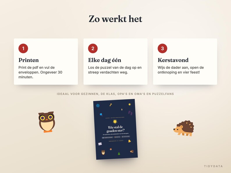 May include: A three-step instructional graphic titled Zo werkt het, featuring numbered boxes for Printen, Elke dag &eacute;&eacute;n, and Kerstavond. Below, a dark blue game card titled Wie stal de gouden ster? is flanked by a cartoon owl and a hedgehog.