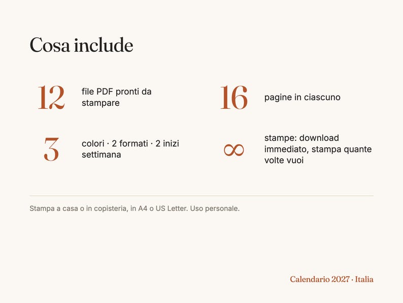 May include: A digital 2027 calendar information sheet with the text Cosa include, 12 print-ready PDF files, 16 pages each, 3 colours, 2 formats, 2 week starts, and an infinity symbol for unlimited downloads and prints. Includes A4 or US Letter.