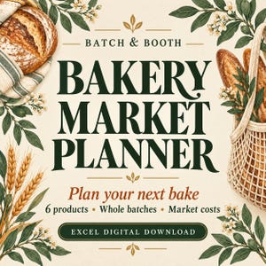 May include: A digital planner titled BATCH & BOOTH BAKERY MARKET PLANNER with the text Plan your next bake, 6 products, Whole batches, Market costs, and EXCEL DIGITAL DOWNLOAD. The design features illustrations of bread and wheat.