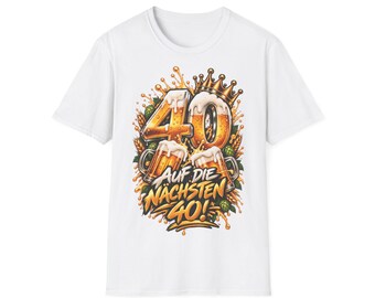 Shirt for men's 40th birthday, Here's to the next 40, Beer gift