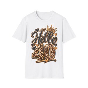 Geburtstagsshirt Hello 40 Leoparden Krone, Shirt zum 40. Geburtstag für Frauen, Geschenk Damen