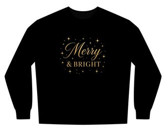 Black and Gold Christmas Sweatshirt, Merry and Bright Crewneck, Luxury Elegant Holiday Sweater for Women, Festive Gift