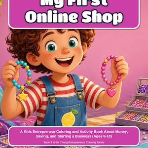Puede incluir: Una portada de libro titulada My First Online Shop que muestra a un niño sonriente con cabello castaño rizado, vistiendo una camiseta a rayas rojas y blancas y un peto azul, sosteniendo dos pulseras de cuentas.