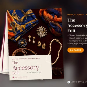 May include: A digital PDF guide titled The Accessory Edit featuring 24 pages of styling advice. The cover displays a blue and orange patterned scarf, a pearl necklace, gold earrings, a brooch, a tan belt, and sunglasses on a dark background.