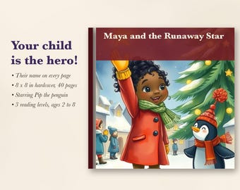 May include: A hardcover children's book titled Maya and the Runaway Star, measuring 8 x 8 inches with 40 pages. The cover features a child in a red coat and green scarf waving next to a penguin wearing a red hat and scarf by a Christmas tree.