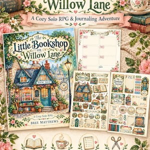 May include: The Little Bookshop on Willow Lane is a solo RPG and journaling adventure game by Bree Matthews. It includes a game book, a 7-day tracker, and two illustrated cutout pages featuring a bookshop, floral motifs, and tea.