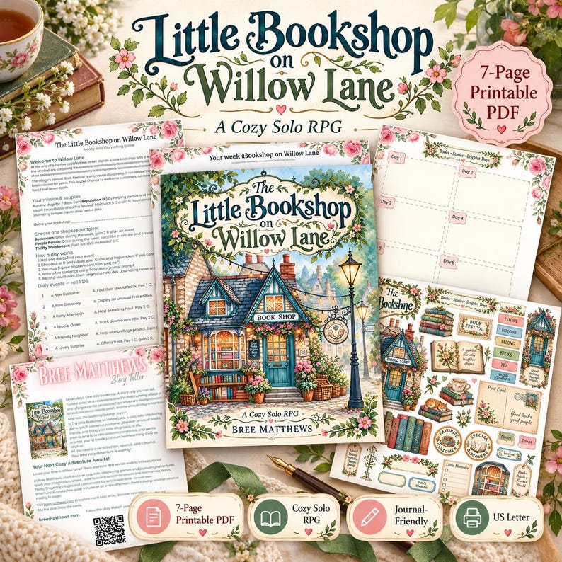 May include: A 7-page printable PDF titled Little Bookshop on Willow Lane, a cozy solo RPG by Bree Matthews. The set includes game instruction sheets, a journal-friendly layout, and decorative stickers featuring bookshop illustrations.