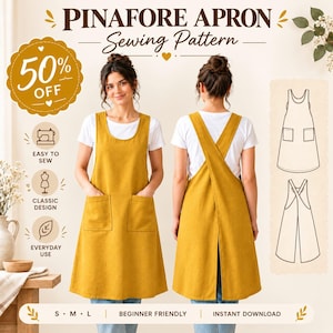 May include: A mustard yellow pinafore apron with two front pockets, shown from the front and back. The apron features a scoop neckline and wide shoulder straps that cross at the back. The text reads PINAFORE APRON Sewing Pattern.