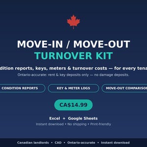 May include: A digital Move-In / Move-Out Turnover Kit document featuring a red maple leaf icon. Text includes: Condition reports, keys, meters & turnover costs, Ontario-accurate: rent & key deposits only, Condition Reports, Key & Meter Logs, Move-Out Comparison, CA$14.99, Excel + Google Sheets.