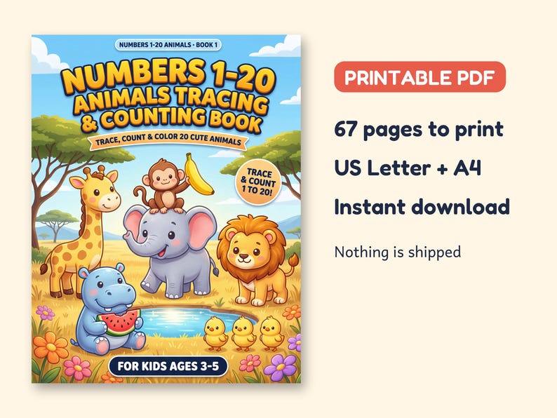 May include: A printable PDF book titled Numbers 1-20 Animals Tracing & Counting Book for kids ages 3-5. The cover features a giraffe, monkey with a banana, elephant, lion, and hippo eating watermelon by a pond, with 67 pages for US Letter and A4.