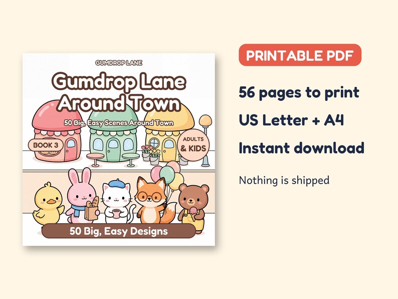 K&ouml;nnte beinhalten: Ein druckbares PDF-Malbuch mit dem Titel Gumdrop Lane Around Town Book 3, das 56 Seiten mit 50 gro&szlig;en, einfachen Szenen enth&auml;lt. Das Cover zeigt Cartoon-Geb&auml;ude und Tiere, darunter eine Ente, ein Hase, eine Katze, ein Fuchs und ein B&auml;r mit Luftballons.