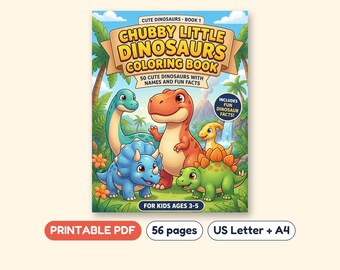 Chubby Little Dinosaurs Coloring Book, 50 Pages with Facts, Printable PDF, Ages 3-5