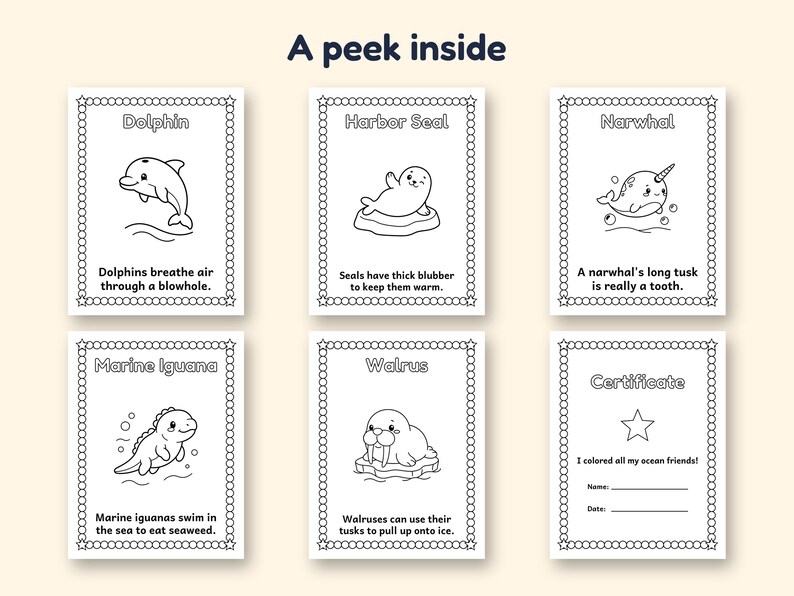 May include: A set of six black and white coloring pages titled A peek inside, featuring illustrations of a dolphin, harbor seal, narwhal, marine iguana, and walrus with educational text, plus a certificate page for completion.
