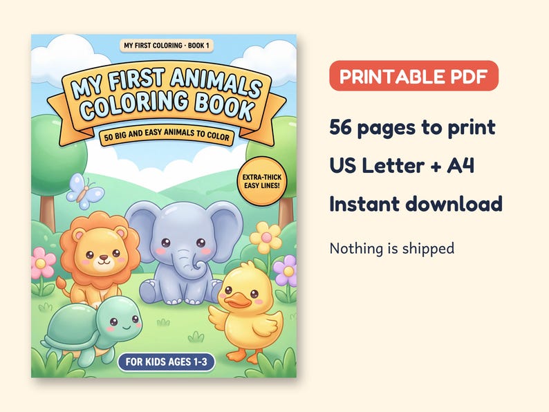 May include: A digital coloring book titled My First Animals Coloring Book with 50 big and easy animals to color for kids ages 1-3. The cover features a cartoon lion, elephant, turtle, and duck in a green landscape with flowers and trees.
