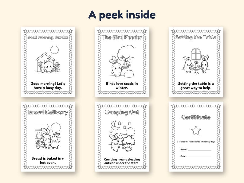 May include: A set of six black and white coloring pages titled A peek inside. Each page features a border of circles and stars, a line drawing of anthropomorphic food characters, and text including Good Morning, Garden, The Bird Feeder, Setting the Table, Bread Delivery, Camping Out, and Certificate.