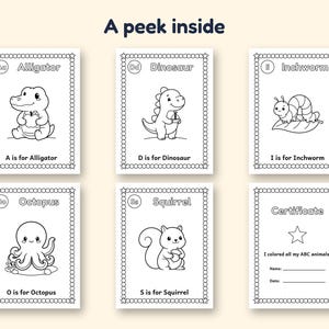 May include: A set of six black and white coloring pages titled A peek inside. Each page features an animal illustration with its corresponding letter, including an alligator, dinosaur, inchworm, octopus, and squirrel, plus a certificate page.